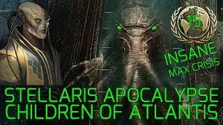 Stellaris Apocalypse Roleplay Insane &mdash; Мягкое дополнение :-) &mdash; ДЕТИ АТЛАНТИДЫ &mdash; Геймплей 4K #15