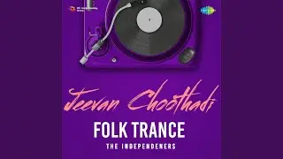 Jeevan Choothadi - Folk Trance