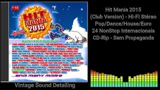 Hit Mania 2015 (Club Version) - HI-FI St&eacute;reo - Pop/Dance/House/Euro - 24 NonStop Internac. - CD-Rip