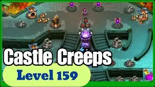 Castle creeps TD-Epic Tower Depense: Chapter 40 Level 159 Search Party - 3 stars
