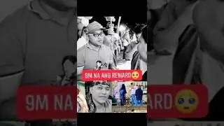 ₱9 MILLION REWARD PARA SA HUSTISYA NI CAPT. DODONG BUCOL!