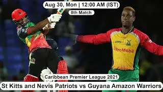 8th Match CPL2021: StKittsand NevisPatriots vs GuyanaAmazonWarriors Match Prediction, TOP XI Players