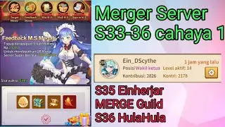 MERGE SERVER S33-36 Dan Merge Guild S35 Ein x S36 HulaHula |IDLE LEGENDS