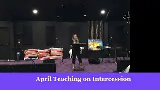 April Stutzman: Teaching on Prayer & Intercession | Anointed | @Kingdom Flame Ministries 10/5/22