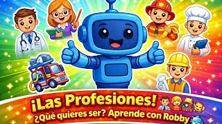 Aprende las Profesiones para Ni&ntilde;os | Oficios y Trabajos con Robby el Robot