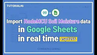 Import NodeMCU(esp8266) Soil Moisture CDS data in Google Sheets