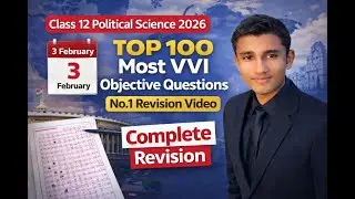 Top 100 Most VVI MCQ | Class 12 Political Science 2026 | One Shot Objective Revision | 3 Feb