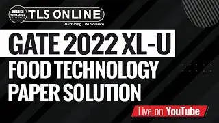PAPER DISCUSSION | GATE XL-U 2022 | FOOD TECHNOLOGY |