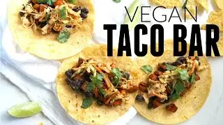 VEGAN CINCO DE MAYO RECIPES | VEGAN TACO BAR | This Savory Vegan