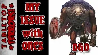 Orcs in D&D - Tolkien's Inspiration (Daily Damage) #Vlog