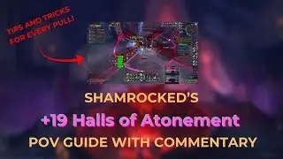 Halls of Atonement +19 | Shamrocked Guides