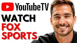 Как смотреть Fox Sports на YouTube TV