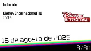 Continuidad - Disney International HD India - 18 de agosto de 2025
