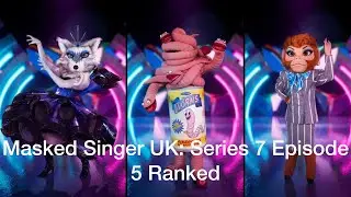 Masked Singer UK: Series 7 Episode 5 Ranked