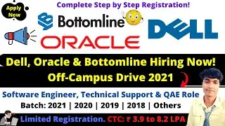 Dell, Oracle & Bottomline Hiring Off-Campus Drive 2021 2020 2019 Batch | Latest Freshers Jobs 2021