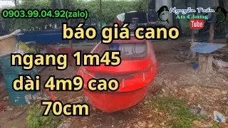 báo giá cano vó tròn 4m9 ngang 1m45 cao 7tất