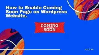 How to Enable coming soon on WordPress Website | Coming Soon plugin