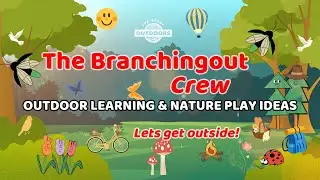 Trailer - OUTDOOR PLAY & NATURE PLAY IDEAS - THE BRANCHINGOUTCREW EPs.2 Lets Get Outside.