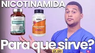 NICOTINAMIDA PARA QUE SIRVE | 5 COSAS
