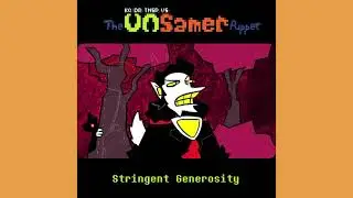 Stringent Generosity [KQ/DR:TNSP,VS: The UnSamer Puppet]