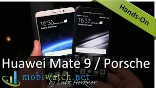 Huawei Mate 9 + Mate 9 Porsche Design Edition: Hands-on | Test, Review, Specs, Prices