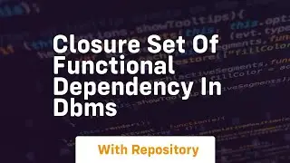 Closure set of functional dependency in dbms