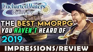 The BEST MMORPG You Haven't Heard Of in 2019? - Uncharted Waters Online [Impressions]