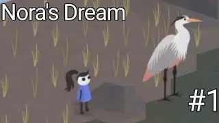 ЛЕС, ЗАГАДКИ И ЦАПЛИ | Nora's Dream #1