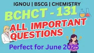 BCHCT 131 Most Important Questions | IGNOU June 2025 Exam Preparation | Easy Pass Guide