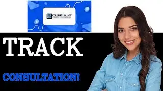 How To Track Credit Saint Free Consultation (2025)