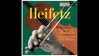 Lalo: Symphonie Espagnole in D minor, Op. 21 - Jascha Heifetz, William Steinberg, RCA Victor S.O
