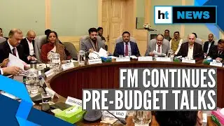 Pre-Budget talks: FM Nirmala meets industry, services, trade & agri groups