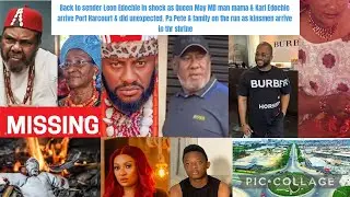 Ritorno al mittente: Leon Edochie sotto shock quando la mamma del medico di May e Karl arrivano a...