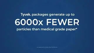 Clean Peel Helps Lower Risk of Device Contamination - Tyvek&reg; Medical & Pharmaceutical Packaging