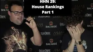 HHN 29: House Rankings Part 1