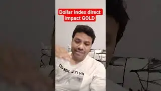 GOLD directly impacts on DOLLAR INDEX