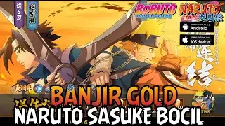 KEREN BANGET! FREE LEGENDSRY NARUTO SASUKE BOCIL DAN HADIAH GOLD BANYAK! naruto mobilr fighter