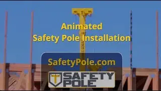 Animated Safety Pole Installation Step by Step Video for OSHA Compliant Fall Protection
