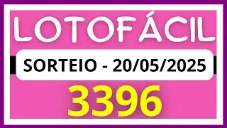 🍀Lotofacil | Lotofacil de Hoje | Resultado da Lotof&aacute;cil |  Concurso 3396 (20/05/2025)