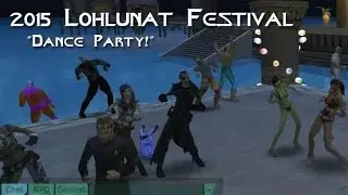 2015 Lohlunat Festival (Risa Summer Event) - Dance Party!