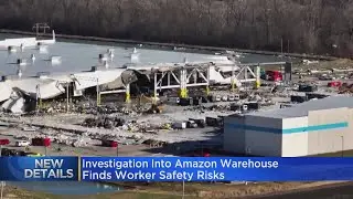 Investigation into Amazon warehouse wrecked by tornado finds worker safety risks