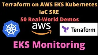 AWS EKS Kubernetes Monitoring | AWS CloudWatch Container Insights | Fluentd | FluentBit