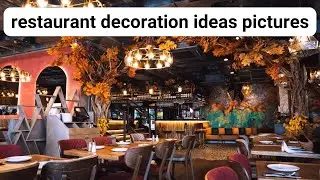 Restaurant Decoration Ideas Pictures