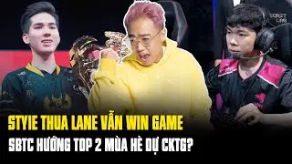 Lu Talkshow: Slayder win lane - Sty1e win game | SBTC sẽ g&oacute;p mặt tại CKTG