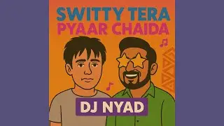 Switty Tera Pyaar Chaida (BollyTech)