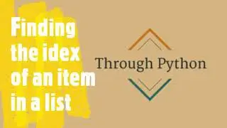 Finding the index of an item in a list- python