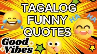 tagalog FUNNY quotes / tawa naman tayo dyan