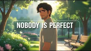 Nobody Is Perfect | Heart Touching Motivational Story About Self-Worth