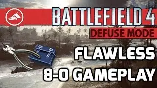 Battlefield 4 Flawless Defuse 8-0