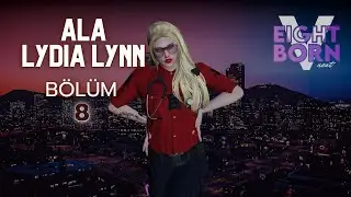 EightbornV Next | Mesai&Mekanik denetimleri | Dr. Ala Lydia Lynn